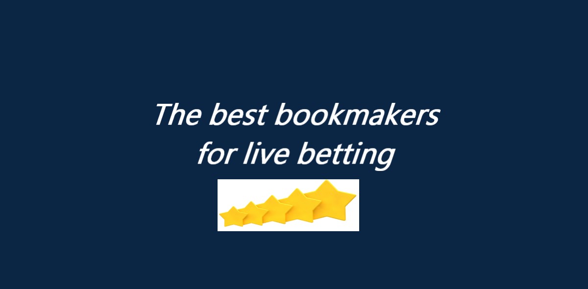 The best bookmakers for live betting